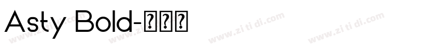 Asty Bold字体转换